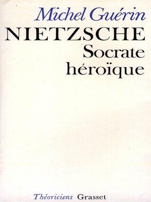 cover image of Nietzsche, Socrate héroïque